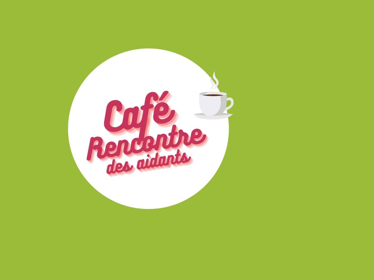 Café rencontre des&nbsp;aidants